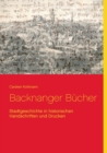 Image for Backnanger Bucher : Stadtgeschichte in historischen Handschriften und Drucken