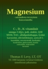 Image for Magnesium : sairaudesta terveyteen lisaravinteilla