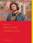 Image for Marco Polo : In zwei Welten Bd. 1 und Bd. 2