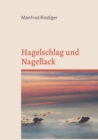 Image for Hagelschlag und Nagellack