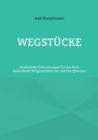Image for Wegstucke