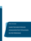 Image for Marktsegmentierung - Konsumententypologien - Buyer Personas