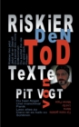 Image for Riskier den Tod : Texte