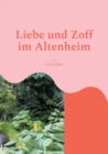 Image for Liebe und Zoff im Altenheim