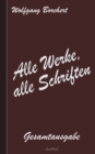 Image for Wolfgang Borchert : Alle Werke, alle Schriften: Die Gesamtausgabe