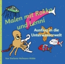 Image for Malen mit Rokko und Lenni : Ausflug in die Unterwasserwelt
