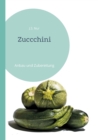 Image for Zuccchini : Anbau und Zubereitung