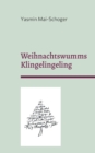 Image for Weihnachtswumms - Klingelingeling : Gedichte und Geschichten zur Weihnachtszeit