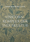 Image for Unicorn-Komplex der Induskultur