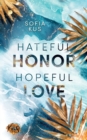 Image for Hateful Honor Hopeful Love