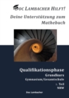 Image for Doc Lambacher hilft! Deine Unterstutzung zum Mathebuch - Gymnasium/Gesamtschule Qualifikationsphase Grundkurs (NRW)