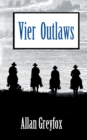 Image for Vier Outlaws