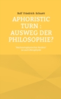 Image for Aphoristic turn : Ausweg der Philosophie?: Nachmetaphysisches Denken ist auch Metaphysik