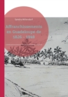 Image for Affranchissements en Guadeloupe de 1826 - 1848
