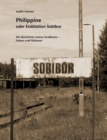 Image for Philippine oder Endstation Sobibor : Die Geschichte meiner Grosstante - Fakten und Fiktionen