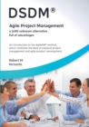 Image for DSDM(R) - Agile Project Management - a (still) unknown alternative full of advantages : An introduction to the AgilePM(R) method, which combines the best of classical project management and agile prod