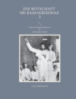 Image for Die Botschaft Sri Ramakrishnas 2 : nach den Aufzeichnungen von M.