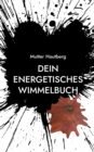 Image for Dein energetisches Wimmelbuch : Meine Kraft fur Dich