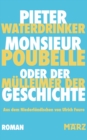 Image for Monsieur Poubelle oder: Der Mulleimer der Geschichte:  Meisterhaft. Das Echo von Nabokov ist immer zu horen.  Vrij Nederland