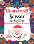 Image for Christmas Scissor Skill Activity Book for Kids