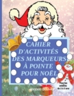 Image for Cahier d&#39;activites des marqueurs a pointe pour Noel