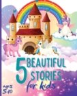 Image for 5 Beautiful Stories for Kids Ages 5-10 : Colourful Illustrated Stories, Bedtime Children Story Book, Story Book for Boys and Girls