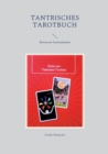 Image for Tantrisches Tarotbuch : Bewusstes Kartendeuten