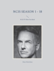 Image for NCIS Season 1 - 18 : NCIS TV Show Fan Book