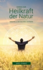 Image for Zur?ck zur Heilkraft der Natur : Selbsthilfe zu mehr Gesundheit und Vitalit?t