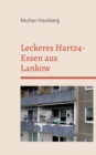 Image for Leckeres Hartz4-Essen aus Lankow : So gunstig geht Ernahrung