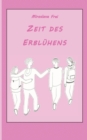Image for Zeit des Erbluhens : Ein Kriminalroman