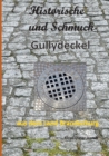 Image for Historische und Schmuck-Gullydeckel aus dem Land Brandenburg