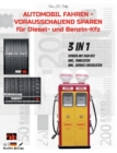 Image for AUTOMOBIL FAHREN - VORAUSSCHAUEND SPAREN fur Diesel und Benzin Kfz