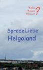 Image for Sprode Liebe Helgoland