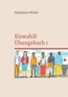 Image for Kiswahili UEbungsbuch 1