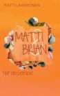 Image for Matti &amp; Brian 3 : Nur ein Gerucht