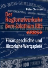 Image for Der Regionalverkehr Bern-Solothurn RBS : Finanzgeschichte und Historische Wertpapiere