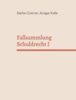 Image for Fallsammlung Schuldrecht I
