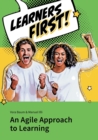 Image for Learners First. An Agile Approach to Learning