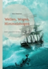 Image for Wellen, Wogen, Himmelsbogen