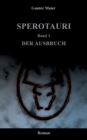 Image for Sperotauri - Der Ausbruch