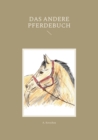 Image for Das andere Pferdebuch