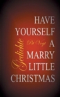 Image for Have Yourself A Merry Little Christmas : For Mom and Dad