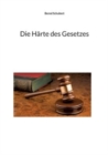 Image for Die Harte des Gesetzes