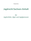Image for Jagdrecht Sachsen-Anhalt