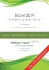 Image for Excel 2019 - Einfuhrungskurs Teil 2 : Die einfache Schritt-fur-Schritt-Anleitung mit uber 420 Bildern