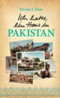 Image for Ich hatte ein Haus in Pakistan