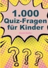 Image for 1000 Quizfragen fur Kinder