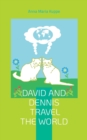 Image for David and Dennis travel the world