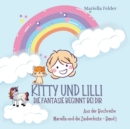 Image for Kitty und Lilli : Die Fantasie beginnt bei dir